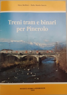 TRENI TRAM E BINARI PER PINEROLO.jpg